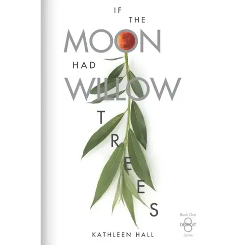 If the Moon Had Willow Trees