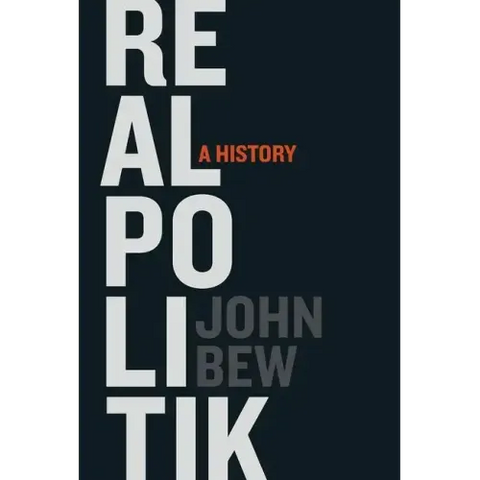 Realpolitik: A History