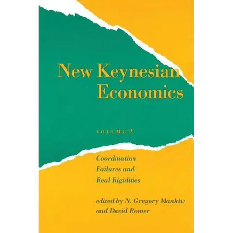 New Keynesian Economics, Volume 2: Coordination Failures and Real Rigidities