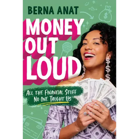 Money Out Loud: All the Financial Stuff No One Taught Us