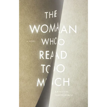 The Woman Who Read Too Much