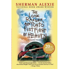 The Lone Ranger and Tonto Fistfight in Heaven (20th Anniversary Edition)