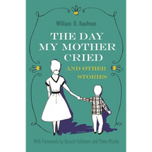 The Day My Mother Cried and Other Stories