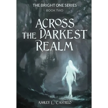 Across the Darkest Realm - Hardcover
