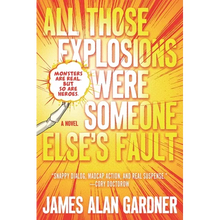 All Those Explosions Were Someone Else's Fault