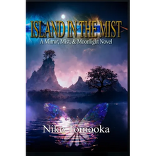 Island in the Mist: A Mirror, Mist, & Moonlight Novel
