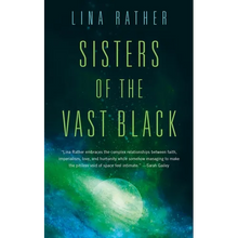 Sisters of the Vast Black - Paperback
