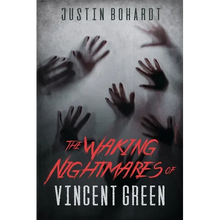 The Waking Nightmares of Vincent Green