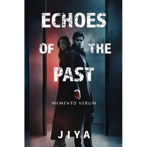 Echoes of the Past: 