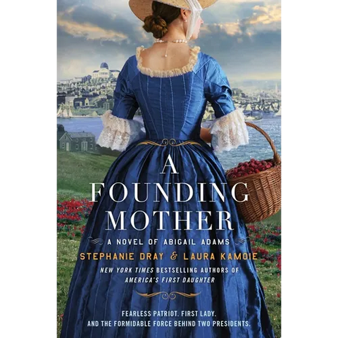 A Founding Mother: A Novel of Abigail Adams