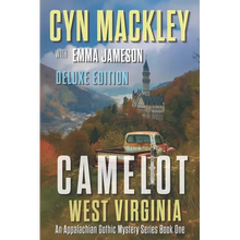 Camelot West Virginia Deluxe Edition: Three Magical Mountain Mysteries