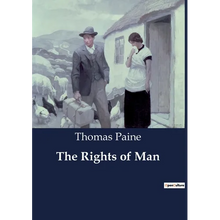 The Rights of Man: The Influence of American Declarations on the French Declaration of the Rights of Man - Paperback