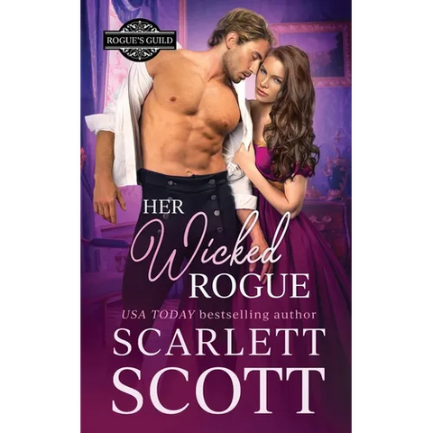 Her Wicked Rogue: A Forbidden Royal Regency Romance