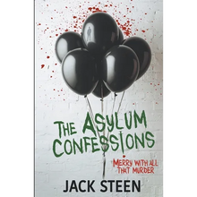 The Asylum Confessions: Merry with all that Murder
