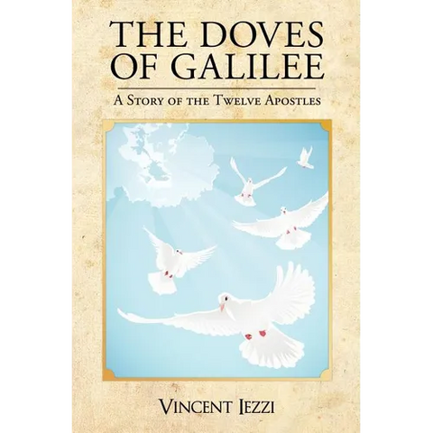 The Doves of Galilee: A Story of the Twelve Apostles