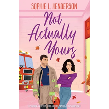 Not Actually Yours: A swoon-worthy, fake-dating, small-town romance - Paperback