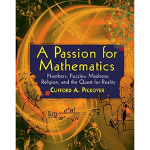 A Passion for Mathematics: Numbers, Puzzles, Madness, Religion, and the Quest for Reality - Paperback