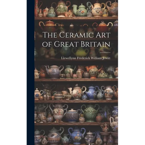 The Ceramic Art of Great Britain