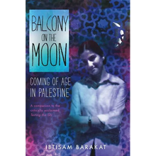Balcony on the Moon: Coming of Age in Palestine - Paperback