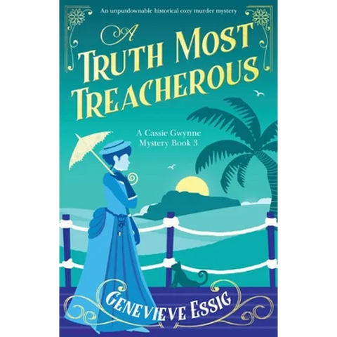 A Truth Most Treacherous: An unputdownable historical cozy murder mystery