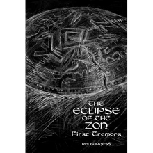 The Eclipse of the Zon - First Tremors - Paperback