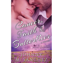 Cancer, Faith & Butterflies: How do you believe when your world falls apart? - Paperback