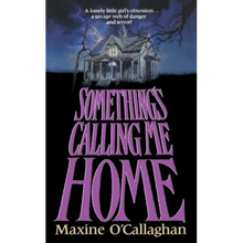 Something's Calling Me Home - Paperback