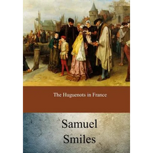 The Huguenots in France - Paperback