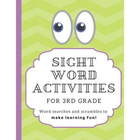 Sight Word Activities for 3rd Grade: High frequency word games and puzzles to make learning fun for kids age 7-9