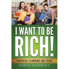 I Want to Be Rich!: Financial Planning For Teens - Paperback