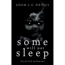 Some Will Not Sleep: Selected Horrors - Paperback