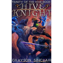Hive Knight: A Dark Fantasy LitRPG