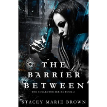 The Barrier Between