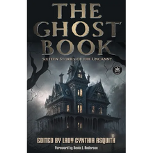 The Ghost Book: Sixteen Stories of the Uncanny - Paperback
