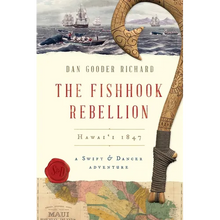 The Fishhook Rebellion: Hawai'i 1847 - Paperback