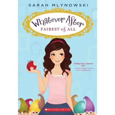 Fairest of All (Whatever After #1): Volume 1