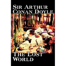 The Lost World by Arthur Conan Doyle, Science Fiction, Classics, Adventure