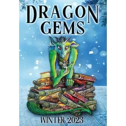 Dragon Gems: Winter 2023