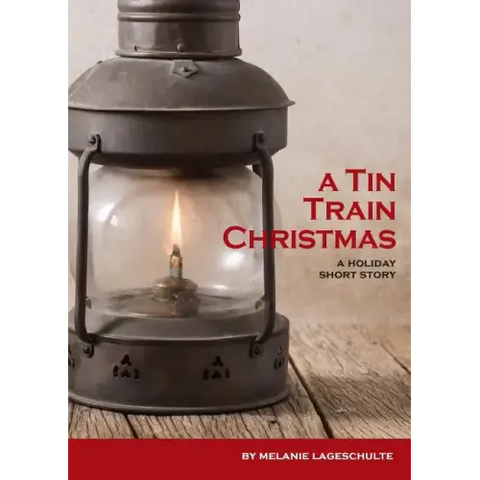 A Tin Train Christmas: (short fiction)