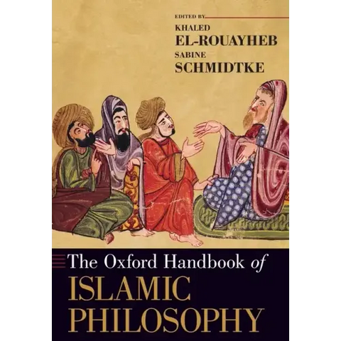 The Oxford Handbook of Islamic Philosophy