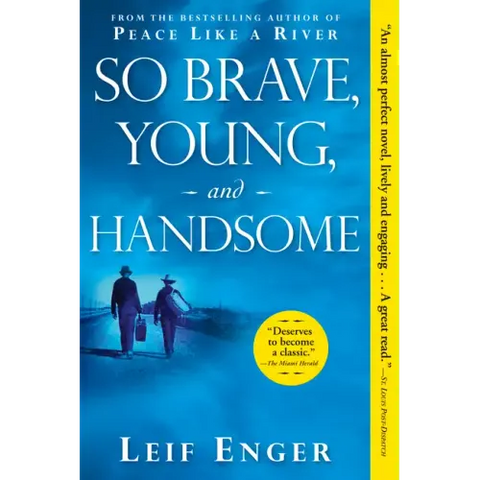 So Brave, Young, and Handsome