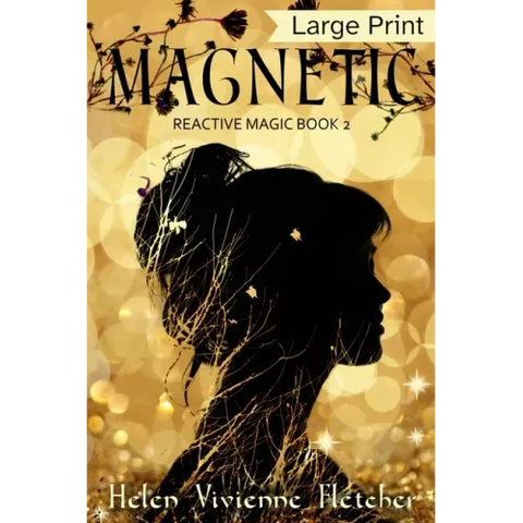 Magnetic: Large Print Edition
