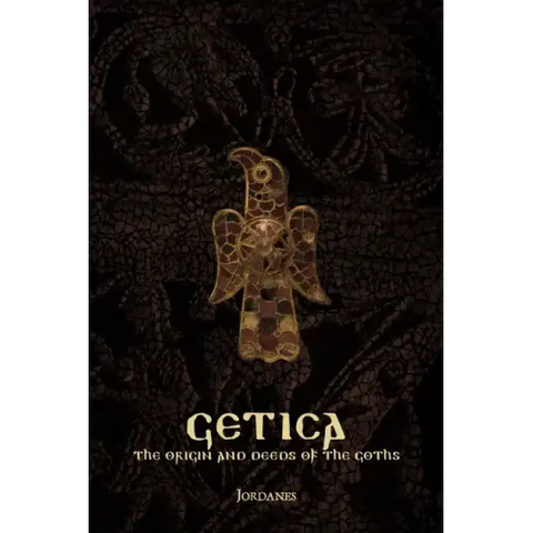 Getica: The Origin and Deeds of the Goths