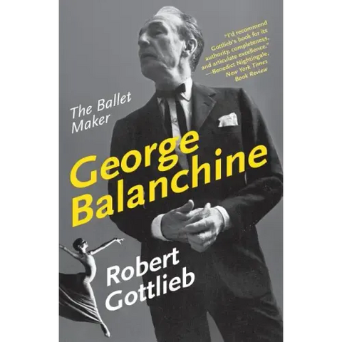 George Balanchine: The Ballet Maker