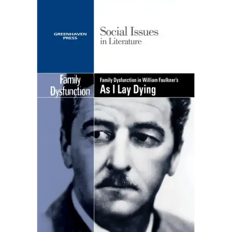 Family Dysfunction in William Faulkner's as I Lay Dying