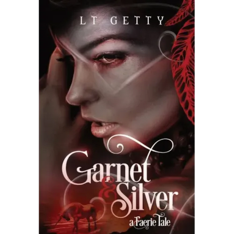 Garnet and Silver: A Faerie Tale