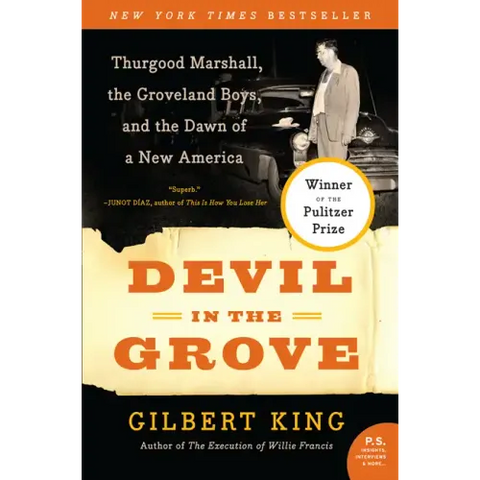Devil in the Grove: Thurgood Marshall, the Groveland Boys, and the Dawn of a New America