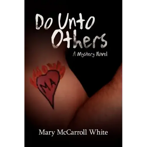 Do Unto Others: A Mystery Novel