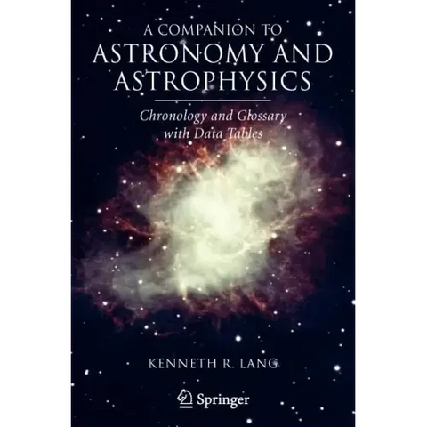 A Companion to Astronomy and Astrophysics: Chronology and Glossary with Data Tables