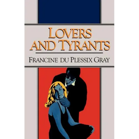 Lovers and Tyrants